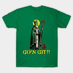 Go'n git st patrick T-Shirt